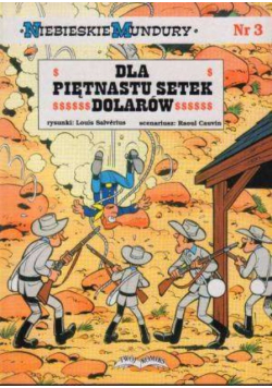 Niebieskie mundury Tom 3 Dla piętnastu setek dolarów