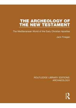 The Archeology of the New Testament