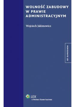 Wolność zabudowy w prawie administracyjnym