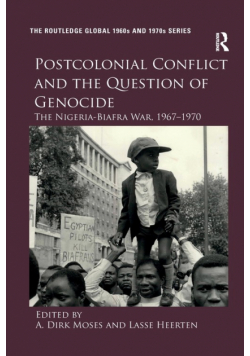 Postcolonial Conflict and the Question of Genocide
