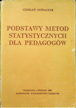 Podstawy metod statystycznych dla pedagogów