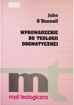 Wprowadzenie do teologii Dogmatycznej