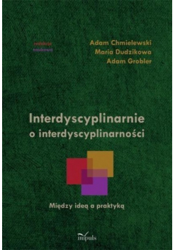 Interdyscyplinarnie o interdyscyplinarności