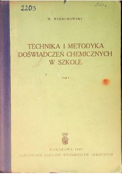 Technika i metodyka doświadczeń chemicznych w szkole Tom I