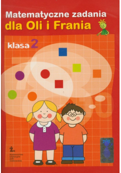 Matematyczne zadania dla Oli i Frania 2