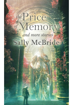 The Price of Memory and More Stories