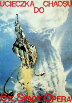 Ucieczka do chaosu  6x Space Opera