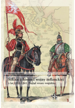 Szkice z historii wojny inflanckiej
