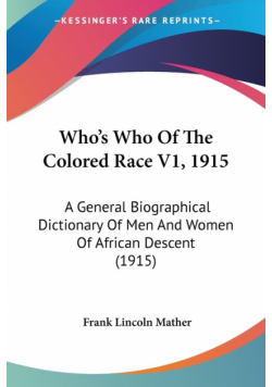 Who's Who Of The Colored Race V1, 1915