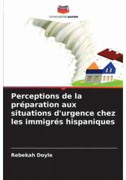 Perceptions de la préparation aux situations d'urgence chez les immigrés hispaniques