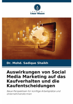 Auswirkungen von Social Media Marketing auf das Kaufverhalten und die Kaufentscheidungen