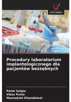 Procedury laboratorium implantologicznego dla pacjentów bezzębnych
