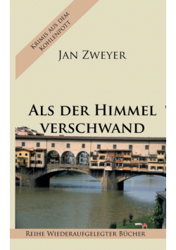 Als der Himmel verschwand