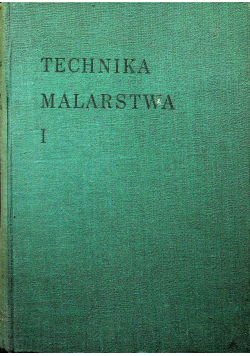 Technika Malarstwa Tom I
