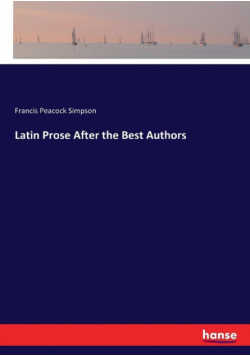 Latin Prose After the Best Authors