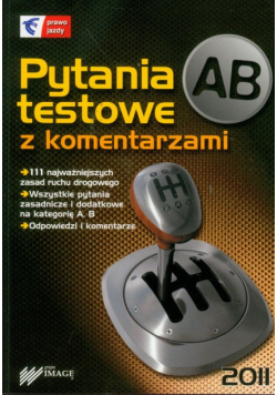 Pytania testowe AB z komentarzami 2011