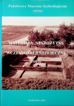 Materiały starożytne i wczesnośredniowieczne tom IX