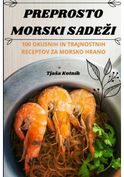 Preprosto Morski Sadeži