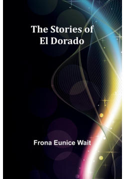 The Stories of El Dorado