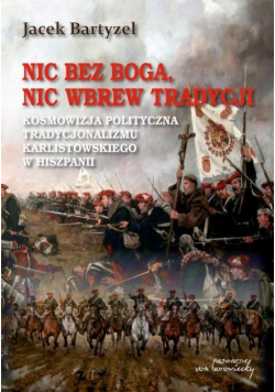 Nic bez Boga, nic wbrew Tradycji