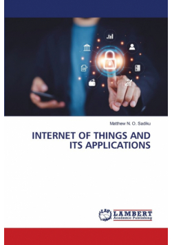 Internet Of Things And Its Applications