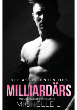 Die Assistentin des Milliardärs
