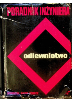 Poradnik inżyniera Odlewnictwo
