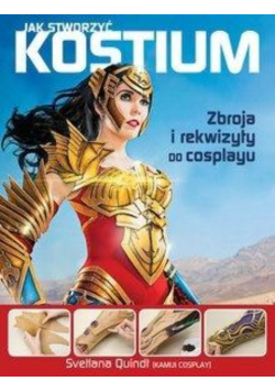 Jak stworzyć kostium.