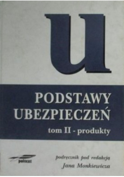 Podstawy ubezpieczeń Tom II  produkty