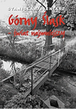 Górny Śląsk świat najmniejszy