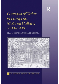 Concepts of Value in European Material Culture, 1500-1900