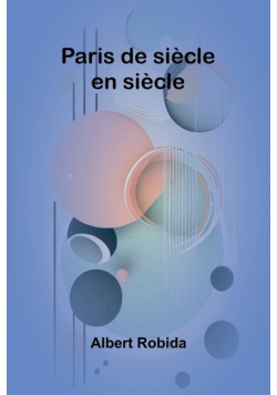 Paris de siècle en siècle