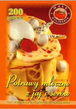 Potrawy mleczne z jaj i serów