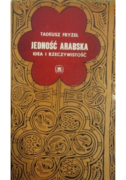 Jedność arabska idea i rzeczywistość