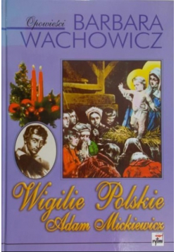 Wigilia Polskie Adam Mickiewicz dedykacja autora