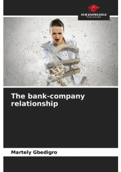 The bank-company relationship