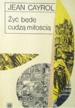 Żyć będę cudza miłością