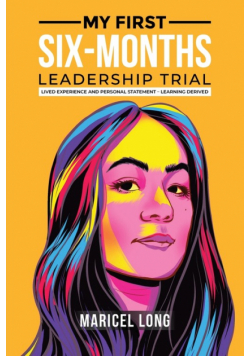 My First Six-Months Leadership Trial