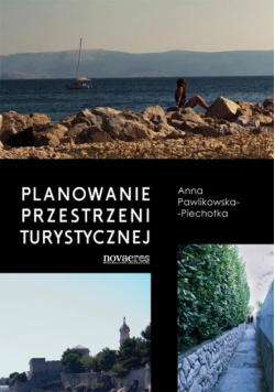 Pawlikowska P. A. - Planowanie przestrzeni turystycznej