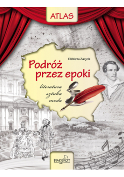 Atlas Podróż przez epoki Literatura sztuka moda
