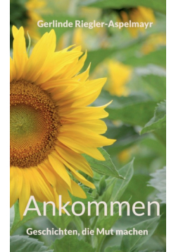 Vom Aufbrechen und Ankommen
