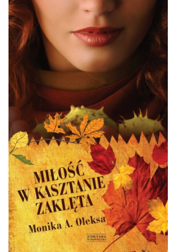 Miłość w kasztanie zaklęta