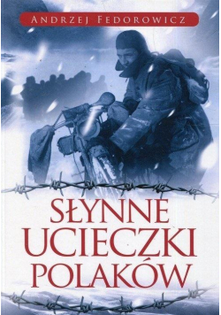 Słynne ucieczki Polaków