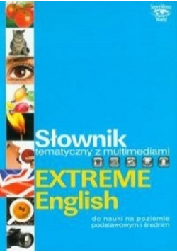 Słownik tematyczny z multimediami Extreme English