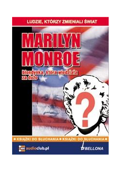 Marilyn Monroe - blondynka, która.. Audiobook