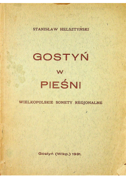 Gostyń w pieśni 1931r.