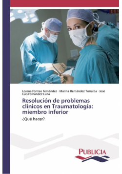 Resolución de problemas clínicos en Traumatología