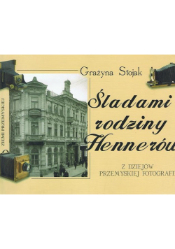 Śladami rodzin Hennerów