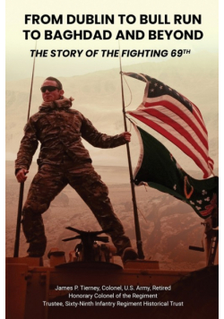 From Dublin to Bull Run to Baghdad and Beyond