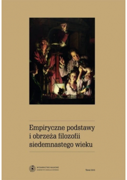 Empiryczne postawy i obrzeża filozofii XVII wieku